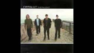 Default - Seize The Day