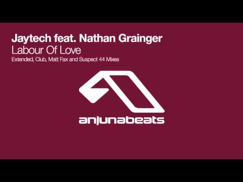 Jaytech feat. Nathan Grainger - Labour Of Love (Suspect 44 Remix)