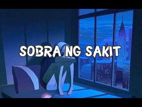 SOBRA NG SAKIT - JOMS (lyrics video)