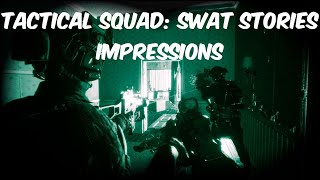 Tactical Squad – SWAT Stories | Gameplay Impressions