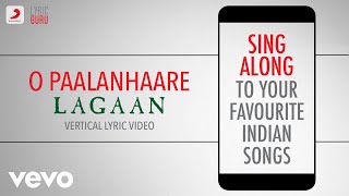 O Paalanhaare - Lagaan|Official Bollywood Lyrics|Lata Mangeshkar|Udit Narayan|A.R.Rahman