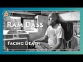 Facing Death Ram Dass Full Lecture 1992