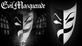 EVIL MASQUERADE - Moonlight Fantasy