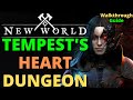 New World Tempest's Heart Expedition Walkthrough Guide! New Items!