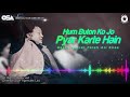 Hum Buton Ko Jo Pyar Karte Hain Nusrat Fateh Ali Khan Complete Full Version OSA Worldwide