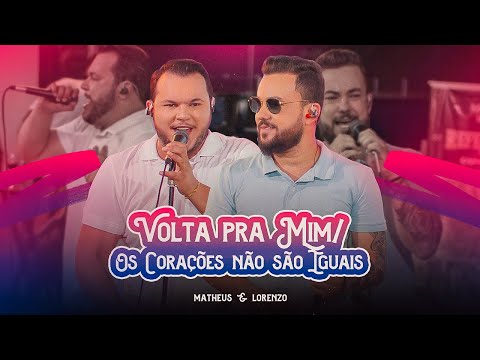 Matheus e Lorenzo - Volta Pra Mim /  Os Corações Não São Iguais - Acústico (Clipe Oficial)