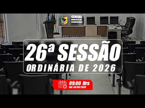26ª SESSÃO ORDINÁRIA.