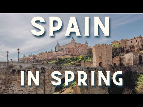 Visit Spain in Spring: Madrid, Cordoba, Toledo, Malaga, and More