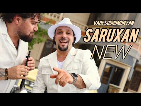 Vahe Soghomonyan - SARUXAN / САРУХАН// 2025 // PREMIERE