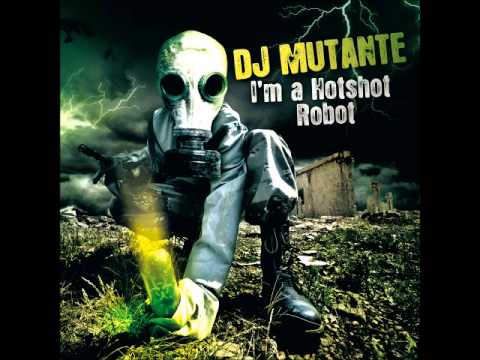 DJ MUTANTE - 01 - YOU SUCK!!! - I'M A HOTSHOT ROBOT - PKGCD59
