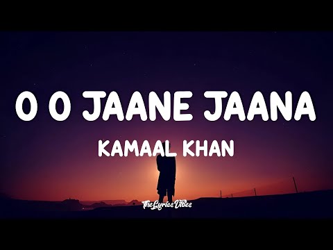 Kamaal Khan - O O Jaane Jaana (Lyrics) | Lofi Song