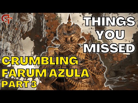 The TOP Things You Missed in the CRUMBLING FARUM AZULA [PART 3] - Elden Ring Guide/Tutorial
