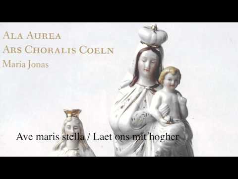 15th c. Germany: Ave maris stella / Laet ons mit hogher vrolicheit