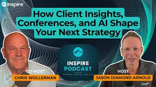 How Client Insights, Conferences, and AI Shape Your Next Strategy