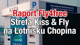 Strefa Kiss & Fly na Lotnisku Chopina - Raport Fly4free