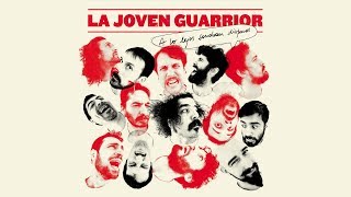 La joven Guarrior - Si me vieras ahora