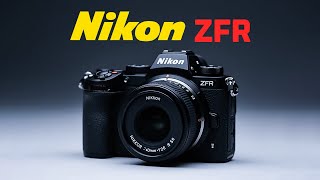 Nikon ZFR - What's the TRUTH?