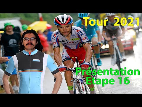 🚴‍♂️Tour de France 2021 : Présentation étape 16🇫🇷 (pronos, favoris, profil...)