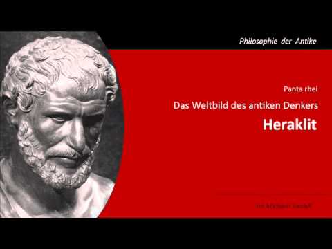 Heraklit - Das Weltbild des antiken Denkers