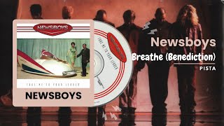 Newsboys - Breathe (Benediction) (Pista)
