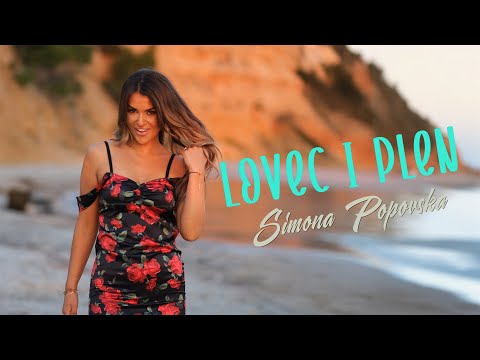SIMONA POPOVSKA - LOVEC I PLEN (Official Video)