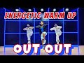 Out Out | Energetic Warm-Up | Akshay Jain Choreography