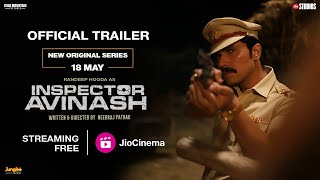 Inspector Avinash - Official Trailer | JioCinema | Randeep Hooda | Urvashi | Streaming Free 18 May