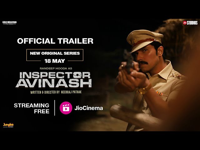 Inspector Avinash - Official Trailer | JioCinema | Randeep Hooda | Urvashi | Streaming Free 18 May