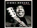 Jimmy Rogers - You're so sweet