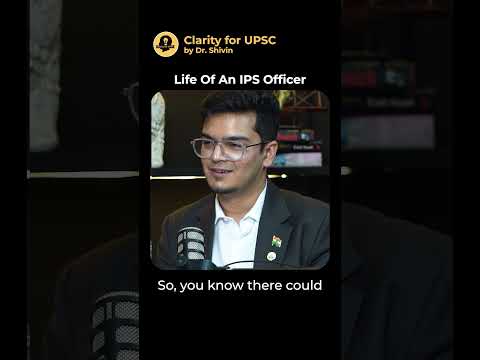 Life of an IPS Officer