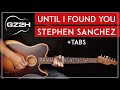 Until I Found You Guitar Tutorial Stephen Sanchez Guitar Lesson |Chords + TAB|