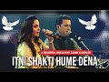 Itni Shakti Hamein Dena Data इतनी शक्ति हमें देना दाता Bea