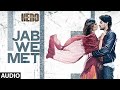 Jab We Met from Hero