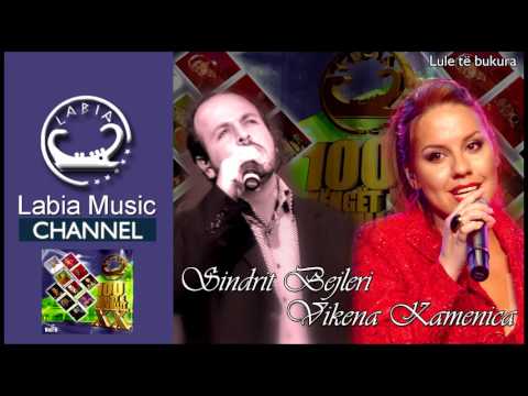 Sindrit Bejleri  & Vikena Kamenica - Lule te bukura (Kenge te shekullit 6)