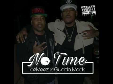 IceMeez - No Time ( Ft. Gudda Mack ) | Prod. Arjun The Producer