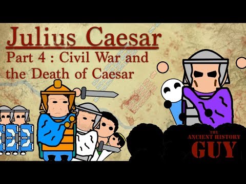Julius Caesar - Part 4 - Civil War and the Death of Caesar