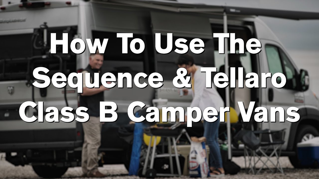 How to Use Your Sequence & Tellaro Camper Van