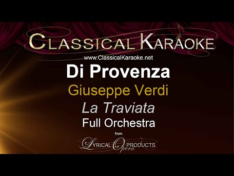 Di Provenza, La Traviata, Verdi, Full Orchestral Karaoke
