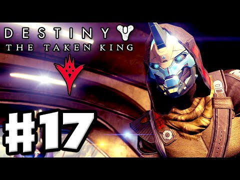 Destiny: The Taken King - Gameplay Walkthrough Part 17 - Kings of Decay! (PS4, Xbox One)