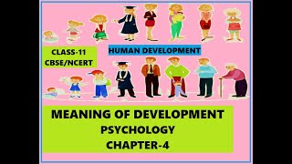 CLASS-11,PSYCHOLOGY,CHAPTER-4, MEANING OF DEVELOPMENT.#cbse #ncert #class11 #psychology #msw