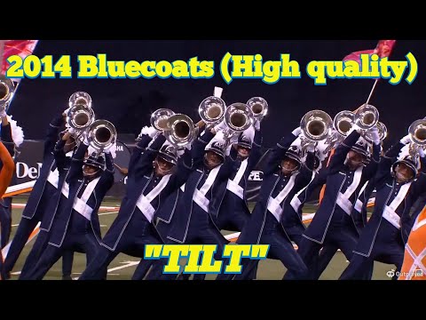 2014 Bluecoats "Tilt" Finals (High Quality)