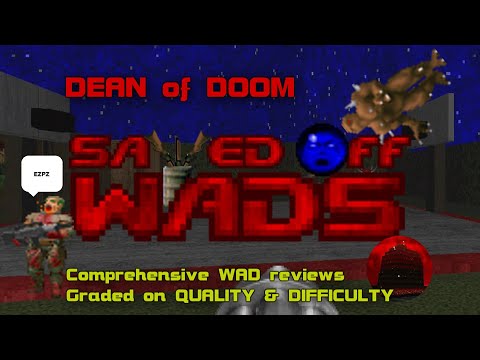 EASY DOOM WADS TO CHILLAX TO - SAWED OFF WADS #4