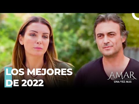 Las Escenas Más Vistas En 2022 🎄 - Amar Una Vez Más