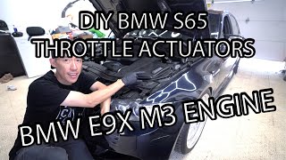 The Ultimate DIY BMW S65 E9X Throttle Actuators