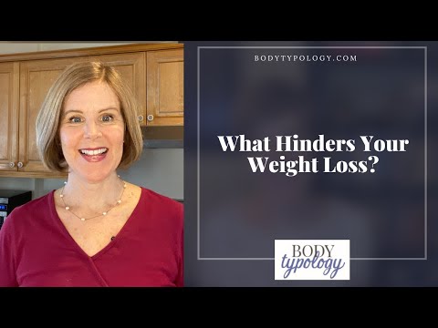 What Hinders Your Weight Loss