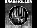 Brain Killer - So Much Hate