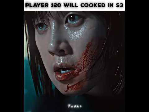 Player 120 Vs who? 💀 #edit #squidgame