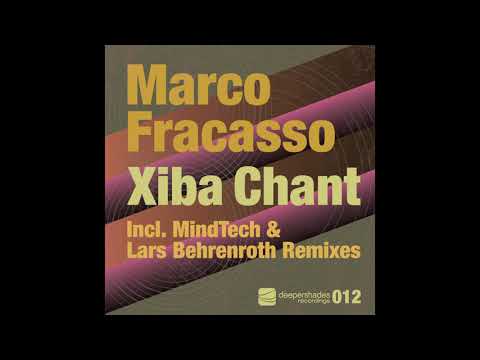 Marco Fracasso "Xiba Chant (Mindtech Solar Remix)" [Deeper Shades Recordings]
