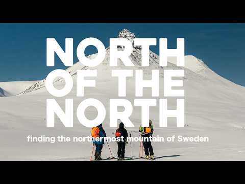 North of North - Pältsa - Skiing the northernmost mountain of Sweden
