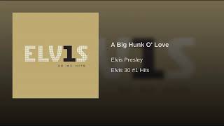 Elvis Presley - A Big Hunk O&#39; Love (Audio)